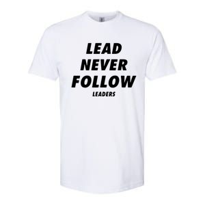 Lead Never Follow Softstyle CVC T-Shirt