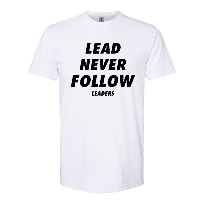 Lead Never Follow Softstyle CVC T-Shirt