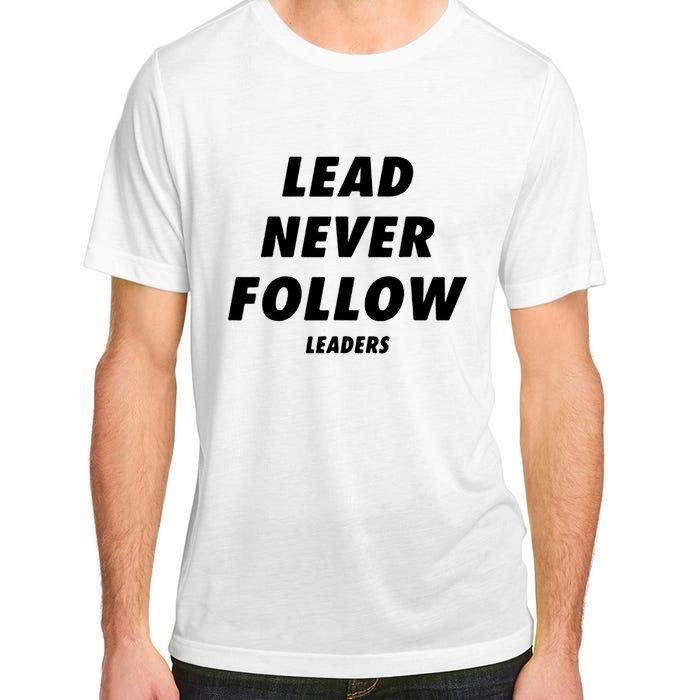 Lead Never Follow Adult ChromaSoft Performance T-Shirt