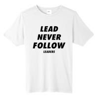 Lead Never Follow Tall Fusion ChromaSoft Performance T-Shirt