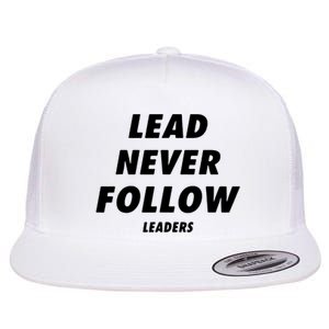 Lead Never Follow Flat Bill Trucker Hat