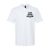 Lead Never Follow Softstyle Adult Sport Polo