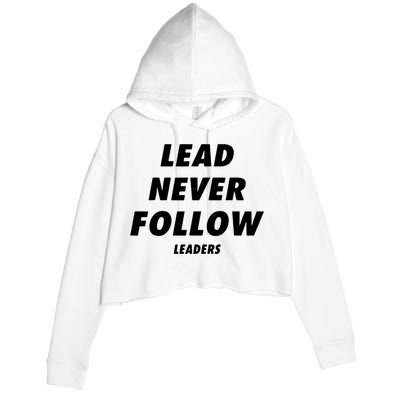 Lead Never Follow Crop Fleece Hoodie
