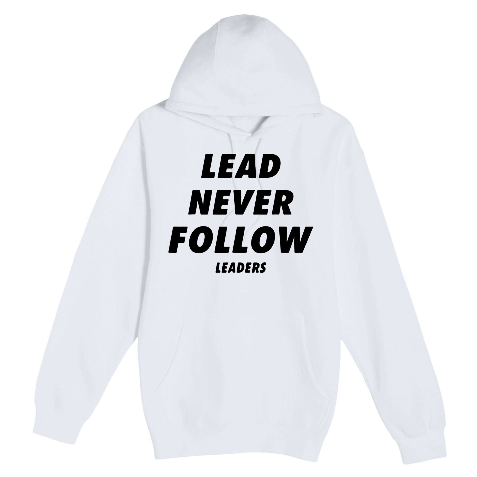Lead Never Follow Premium Pullover Hoodie
