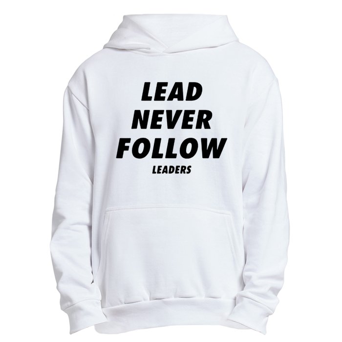 Lead Never Follow Urban Pullover Hoodie