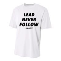 Lead Never Follow Performance Sprint T-Shirt