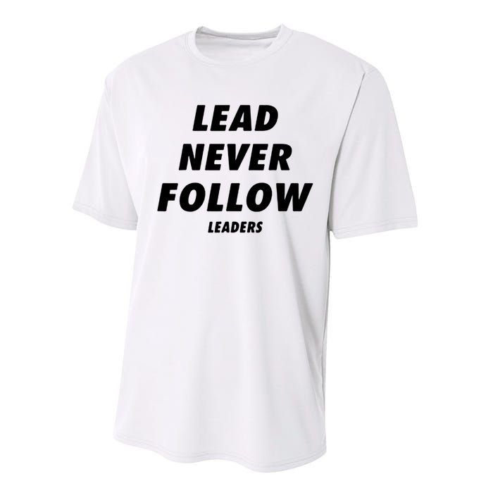 Lead Never Follow Performance Sprint T-Shirt