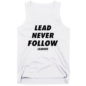 Lead Never Follow Tank Top