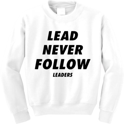 Lead Never Follow Kids Sweatshirt