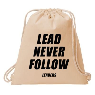 Lead Never Follow Leaders 1354 Drawstring Bag