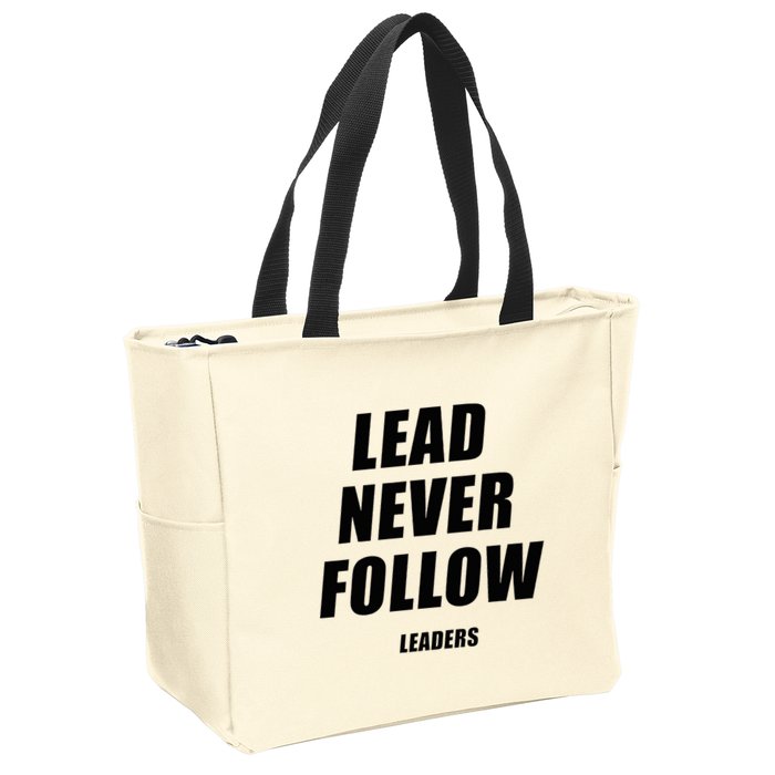 Lead Never Follow Leaders 1354 Zip Tote Bag