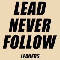 Lead Never Follow Leaders 1354 Zip Tote Bag