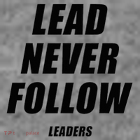 Lead Never Follow Leaders 1354 7-Panel Snapback Hat