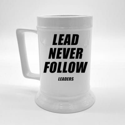 Lead Never Follow Leaders 1354 Beer Stein