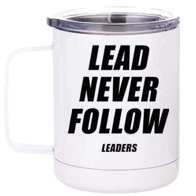 Lead Never Follow Leaders 1354 12 oz Stainless Steel Tumbler Cup