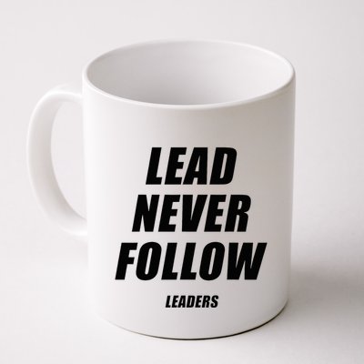 Lead Never Follow Leaders 1354 Mug