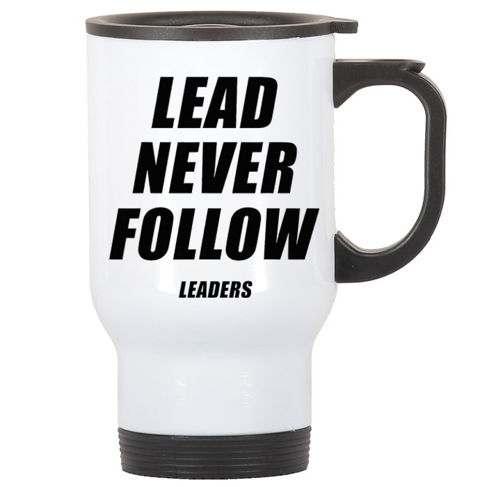 Lead Never Follow Leaders 1354 Stainless Steel Travel Mug