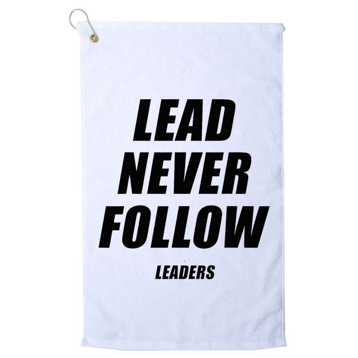 Lead Never Follow Leaders 1354 Golf Towel