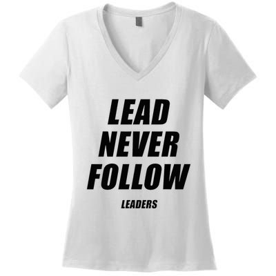 Lead Never Follow Leaders 1354 Women's V-Neck T-Shirt
