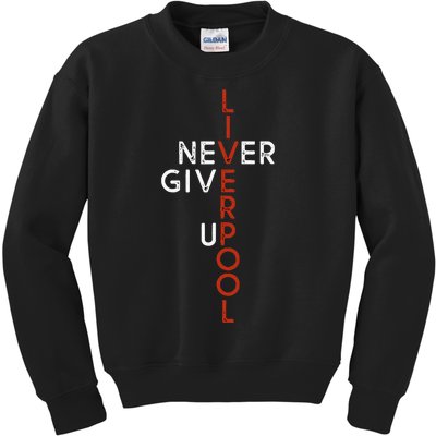 Liverpool Never Give Up Scouser Kids Sweatshirt