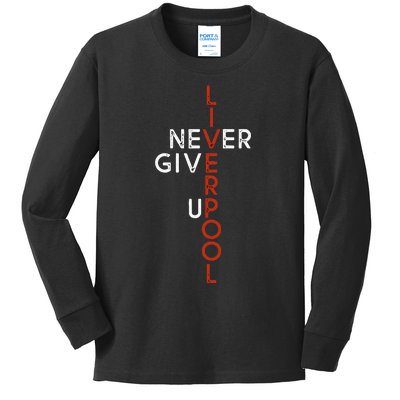 Liverpool Never Give Up Scouser Kids Long Sleeve Shirt