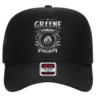 Last Name Greene If Greene CanT Fix It High Crown Mesh Back Trucker Hat