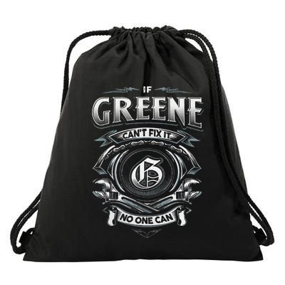 Last Name Greene If Greene CanT Fix It Drawstring Bag