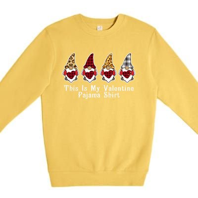 Love Nordic Gnomes This Is My Valentines Pajama Funny Gift Great Gift Premium Crewneck Sweatshirt