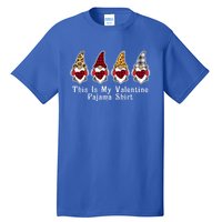 Love Nordic Gnomes This Is My Valentines Pajama Funny Gift Great Gift Tall T-Shirt