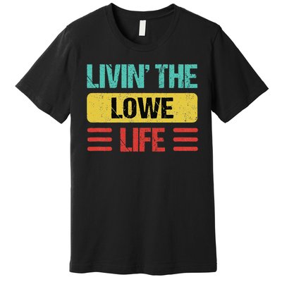 Lowe Name Gift Premium T-Shirt