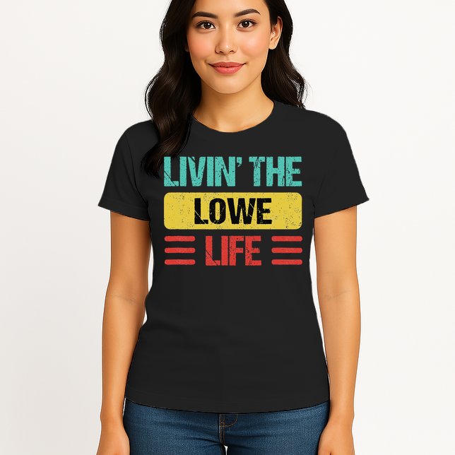 Lowe Name Gift Womens T-Shirt