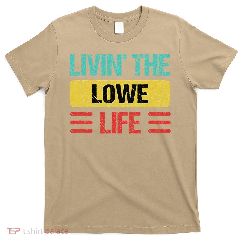 Lowe Name Gift T-Shirt