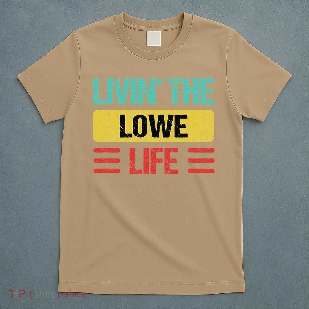Lowe Name Gift T-Shirt