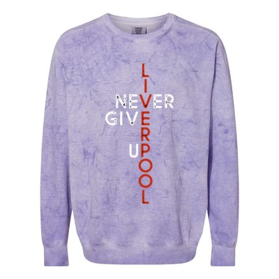 Liverpool Never Give Up Scouser Colorblast Crewneck Sweatshirt