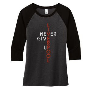 Liverpool Never Give Up Scouser Women's Tri-Blend 3/4-Sleeve Raglan Shirt