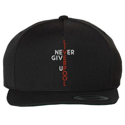 Liverpool Never Give Up Scouser Wool Snapback Cap