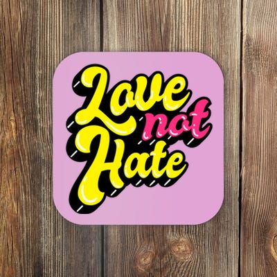 Love Not Hate Gift Coaster