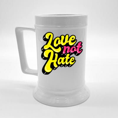 Love Not Hate Gift Beer Stein