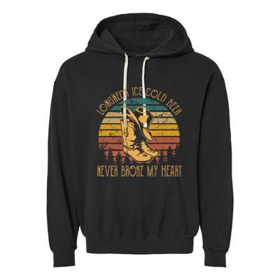 Long Neck Ice Cold Beer Never Broke My Heart Cowboy Boot Hat Garment-Dyed Fleece Hoodie