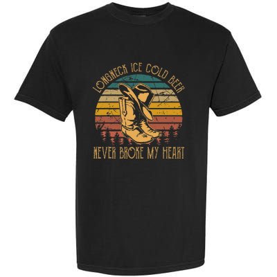 Long Neck Ice Cold Beer Never Broke My Heart Cowboy Boot Hat Garment-Dyed Heavyweight T-Shirt