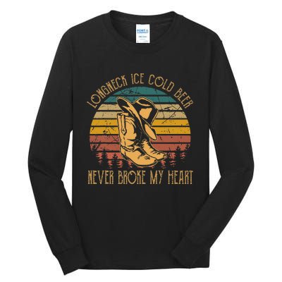 Long Neck Ice Cold Beer Never Broke My Heart Cowboy Boot Hat Tall Long Sleeve T-Shirt