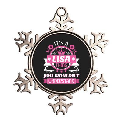 Lisa Name Its A Lisa Thing You Wouldnt Understand Metallic Star Ornament