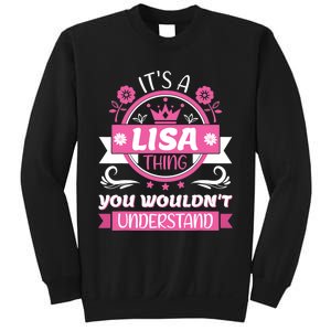 Lisa Name It's a Lisa Thing You Wouldn't Understand Sweatshirt