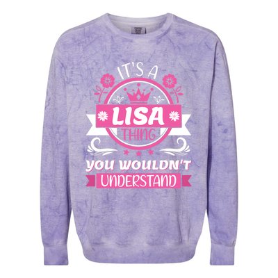 Lisa Name Its A Lisa Thing You Wouldnt Understand Colorblast Crewneck Sweatshirt