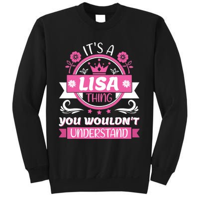 Lisa Name Its A Lisa Thing You Wouldnt Understand Sweatshirt