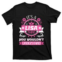 Lisa Name Its A Lisa Thing You Wouldnt Understand T-Shirt