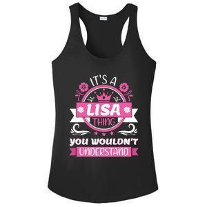 Lisa Name Its A Lisa Thing You Wouldnt Understand Ladies PosiCharge Competitor Racerback Tank