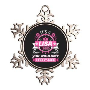 Lisa Name Its A Lisa Thing You Wouldnt Understand Metallic Star Ornament