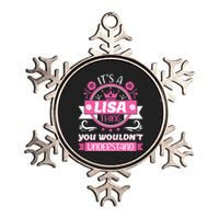 Lisa Name Its A Lisa Thing You Wouldnt Understand Metallic Star Ornament