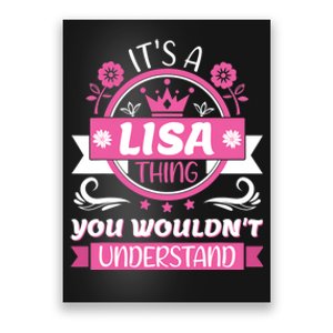 Lisa Name Its A Lisa Thing You Wouldnt Understand Poster